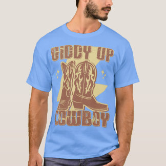 Giddy Up Cowboy Boots Land Western T-shirt
