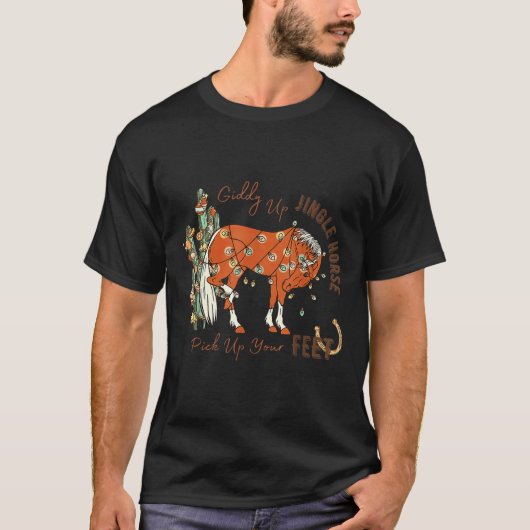 Giddy Up Jingle Horse Pick Up Your Feet Cactus Cow T-shirt (Voorkant)