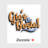 Gie's A Bosie! Schotse Dorische dialect Sticker (Vel)