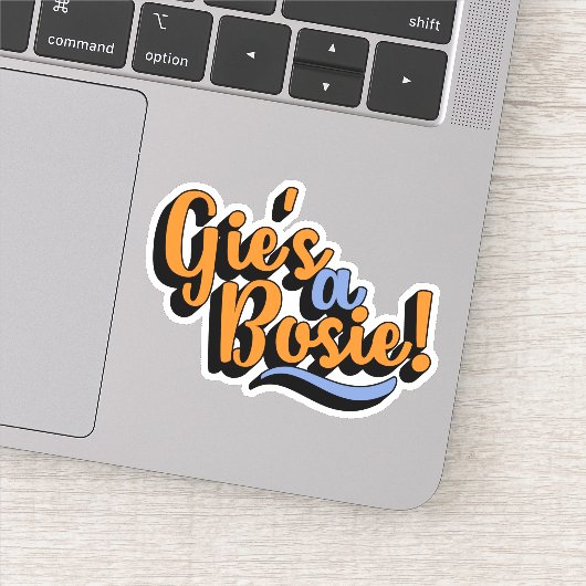 Gie's A Bosie! Schotse Dorische dialect Sticker (Detail)