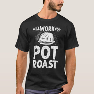 Giet Roast Recipe Slow Cooker Beef Seasoning T-shirt