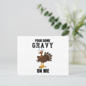 Giet wat jus op me Turkije Grappige Thanksgiving Feestdagenkaart (Staand voorkant)