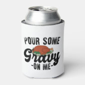 Giet wat jus op me Turkije Thanksgiving diner Blikjeskoeler (Blikje Voorkant)