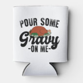 Giet wat jus op me Turkije Thanksgiving diner Blikjeskoeler (Voorkant)