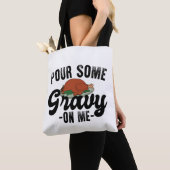 Giet wat jus op me Turkije Thanksgiving diner Tote Bag (Dichtbij)