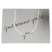 Gift Bag - gewoon omdat je jezelf bent (Plain) Groot Cadeauzakje (Voorkant)