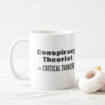 Gift for compracy Theorist Funny Science Truth Koffiemok<br><div class="desc">Deze koffie-mok voor gratis denkers en antivaxxers zegt complottheater = kritische denker. Waarheid, wetenschap, bewijs zijn geen complottheorie. — Je kunt een andere soort theethee mok kiezen, inclusief reismoes met deksel, of bierstein. — Show van je anti-diepe staatstirannieke regering en vrijheidsgerichte, libertariële idealen. Kritisch denken is een door God gegeven...</div>