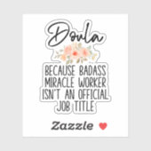 Gift for Doula, Birth Doula, Funny Doula Sticker (Vel)