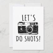 Gift for photographer Funny Lets do Shots Aankondiging (Voorkant)