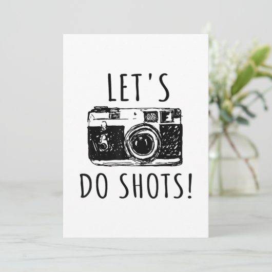 Gift for photographer Funny Lets do Shots Aankondiging (Staand voorkant)