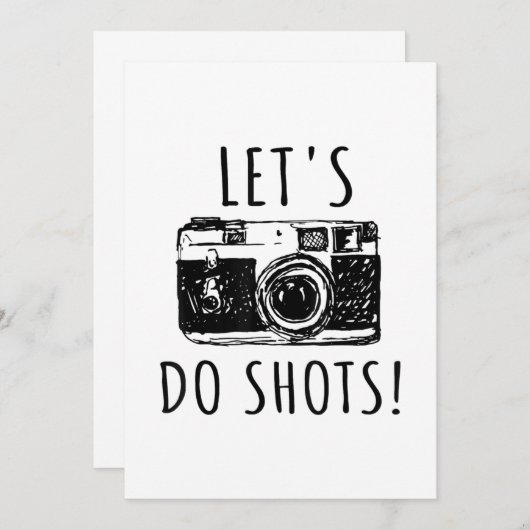 Gift for photographer Funny Lets do Shots Aankondiging (Voorkant / Achterkant)