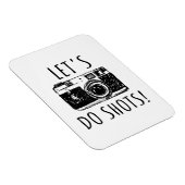 Gift for photographer Funny Lets do Shots Magneet (Rechterzijde)