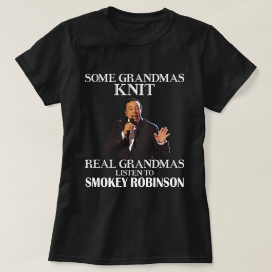 Gift for Real Grandmas Luister naar Smokey Robinso T-shirt (Design voorkant)