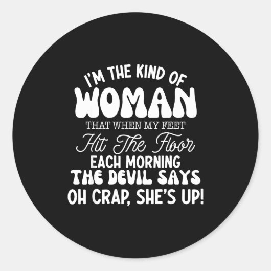 Gift For Women Motivational Quote Confident Woman  Ronde Sticker (Voorkant)