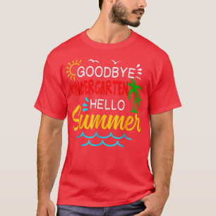 Gift Goodbye Kindergarten Hallo Summer Shirt Gradu