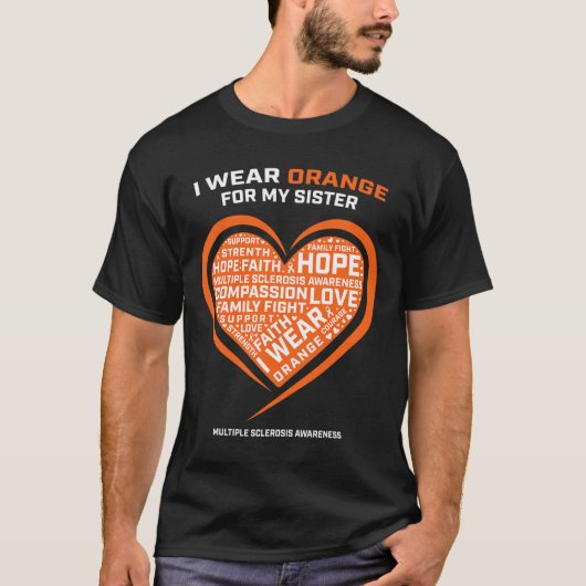 Gift MS Kleding Oranje Zuster Multiple Sclerose A T-shirt (Voorkant)
