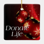 Gift of Life Donate Life kersttransplantatie Keramisch Ornament (Achterkant)