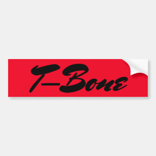 Gift "T-Bone"-vriend, bijnaam macho steak-moniker Bumpersticker