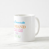 Gift van echtgenoot naar vrouw koffiemok (Voorkant rechts)