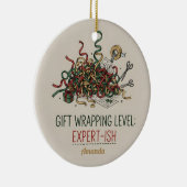 Gift Wrapping Level Expert-ish Funny Christmas Keramisch Ornament (Rechts)