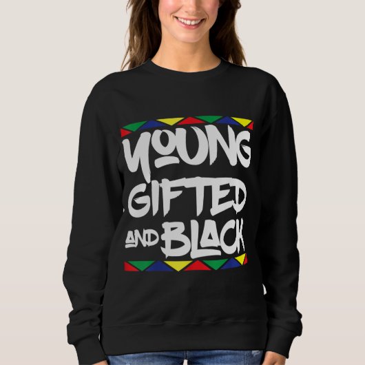 Gifted Young Black Beauful African Pride History Trui (Voorkant)