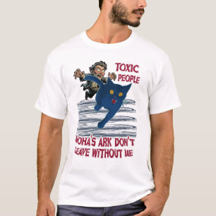 Giftige mensen, de ark van Noach gaat niet weg zon T-shirt