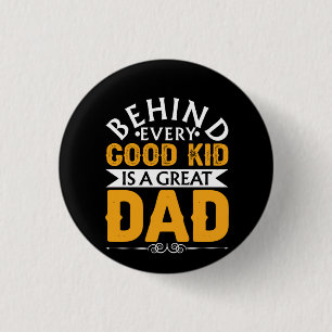 Gifts Dad Achter goed Kind zit een geweldige vad Ronde Button 3,2 Cm