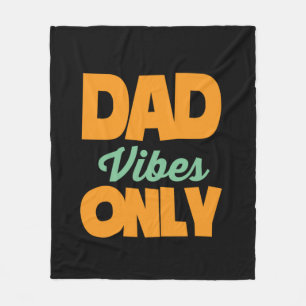 Gifts Dad Alleen voor papa Vibes Fleece Deken