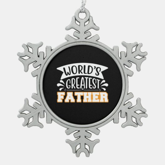 Gifts Dad | De grootste vader ter wereld Tin Sneeuwvlok Ornament (Voorkant)