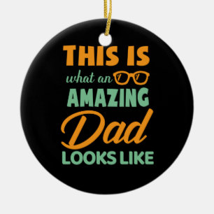 Gifts Dad Dit is een verbazingwekkende vader Keramisch Ornament