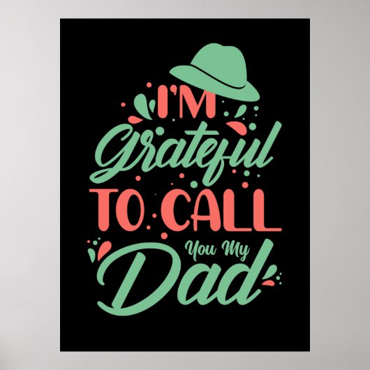 Gifts Dad | Ik ben dankbaar dat ik je mijn vader n Poster (Voorkant)