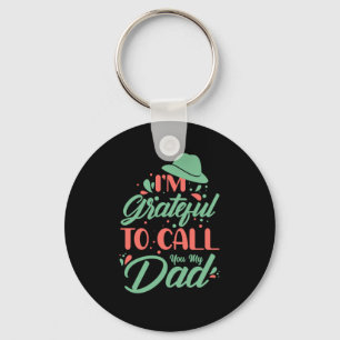 Gifts Dad   Ik ben dankbaar dat ik je mijn vader n Sleutelhanger