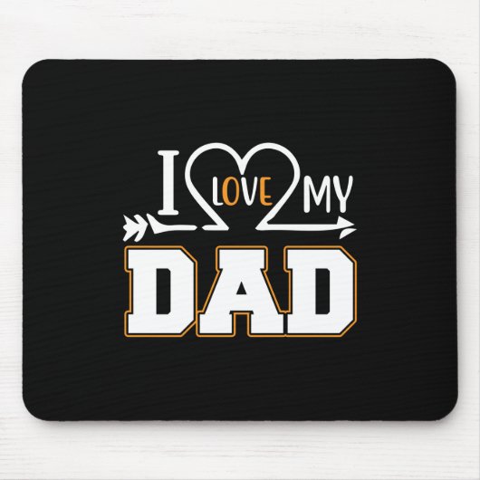 Gifts Dad | Ik hou van mijn vader Muismat (Voorkant)