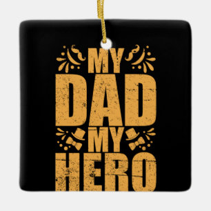 Gifts Dad Mijn vader Mijn Hero Keramisch Ornament