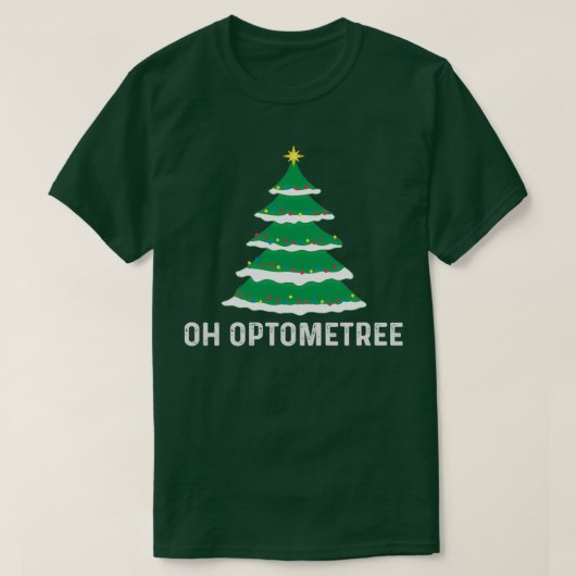 Gifts For Optometrists Optometry Oh Optometree Xma T-shirt (Design voorkant)