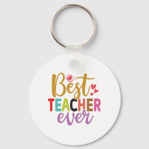 Gifts Teacher   Best Teacher Ever Sleutelhanger