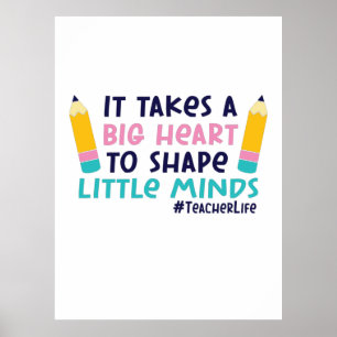 Gifts Teacher It Takes A Big Heart Poster