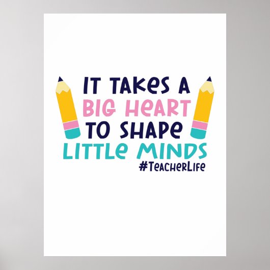Gifts Teacher It Takes A Big Heart Poster (Voorkant)