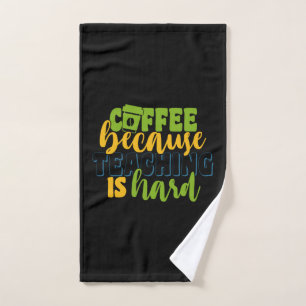Gifts Teacher Koffie omdat onderwijs moeilijk is Handdoek