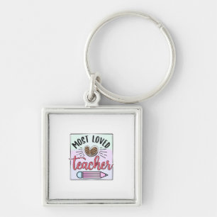 Gifts Teacher   Meest geliefde leraren Sleutelhanger