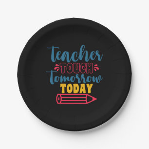 Gifts Teacher Teacher Touch Tomorrow Today Papieren Bordje