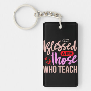 Gifts Teacher   Verdwenen zijn degenen die Sleutelhanger