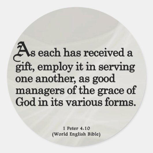 Gifts van God 1 Peter 4:10 gebruiken Ronde Sticker (Voorkant)