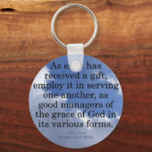 Gifts van God 1 Peter 4:10 gebruiken Sleutelhanger (Voorkant)