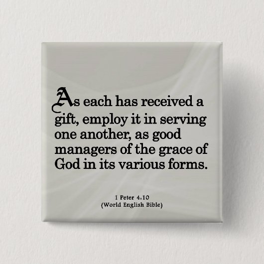 Gifts van God 1 Peter 4:10 gebruiken Vierkante Button 5,1 Cm (Voorkant)