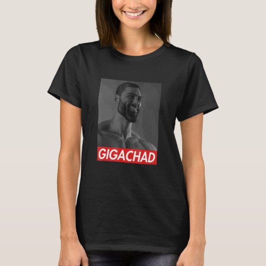 Gigachad Gemiddelde Sigma Male Grindset Meme 9 T-shirt (Voorkant)