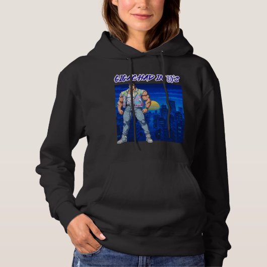 GIGACHAD IN 80S HOODIE (Voorkant)