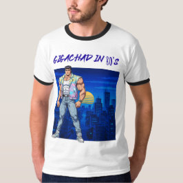 GIGACHAD IN 80S T-SHIRT
