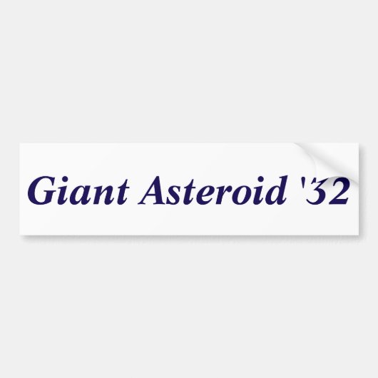 Gigantische asteroïde '32 bumpersticker (Voorkant)