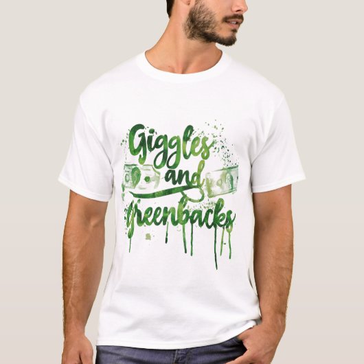 Giggles en Greenbacks T-shirt (Voorkant)